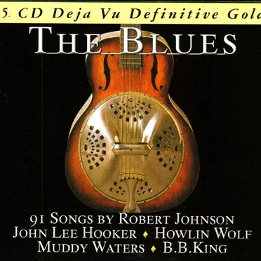 The Blues (5 CD Deja Vu Definitive Gold) by Various Artists - album cover