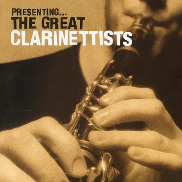 Presenting... The Great Clarinettists by Various Artists - album cover