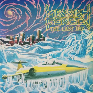 The Last Day by Messiah Force - album cover