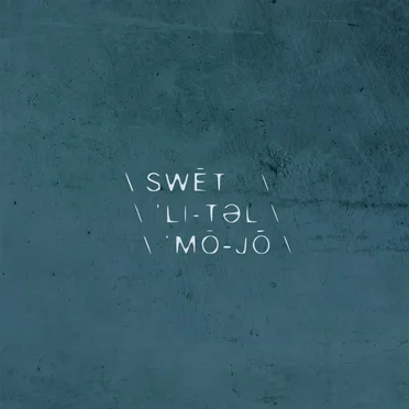 Sweet Little Mojo by Sweet Little Mojo - album cover