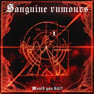 Would You Kill by Sanguine Rumours - album cover