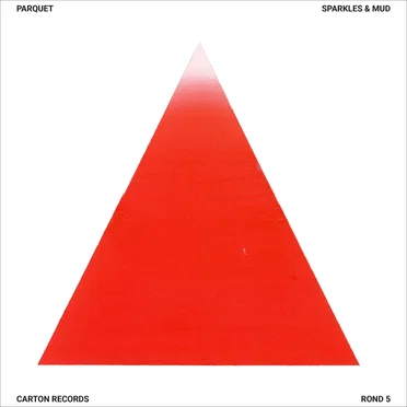 Sparkles & Mud by Parquet - album cover