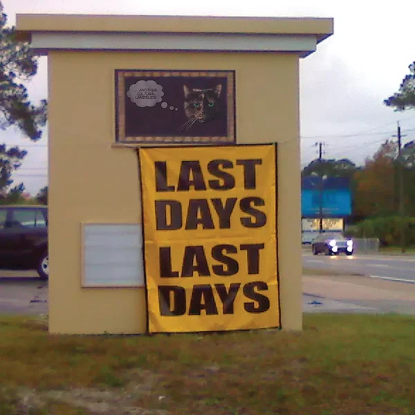 Last Days Last Days