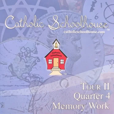 Tour II Quarter 4 Memory Work by Catholic Schoolhouse - album cover
