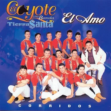 El amo by El Coyote y su Banda Tierra Santa - album cover