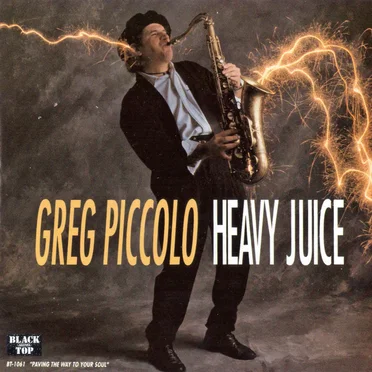 Heavy Juice by Greg Piccolo - album cover