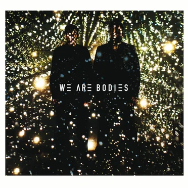 We Are Bodies by We Are Bodies - album cover