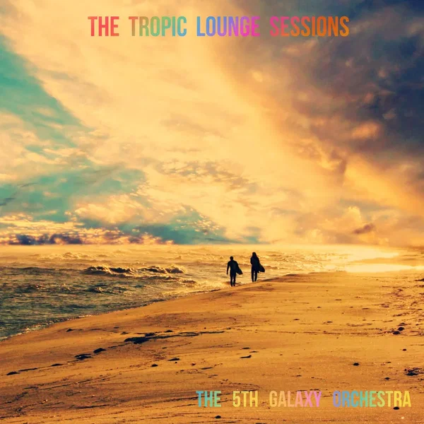The Tropic Lounge Sessions