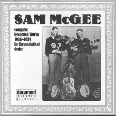 Complete Recorded Works 1926-1934 In Chronological Order by Sam McGee - album cover
