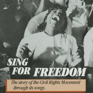 Sing for Freedom: The Story of the Civil Rights Movement Through Its Songs by Various Artists - album cover