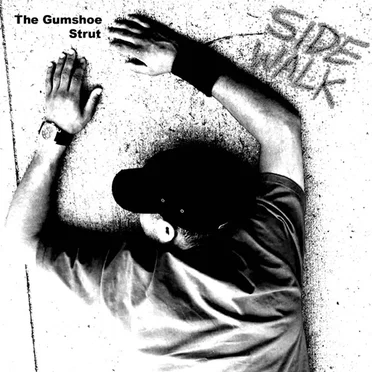 Side Walk by The Gumshoe Strut - album cover