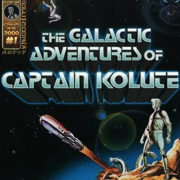 the Galactic Adventures of Captain Kolute by Kolute - album cover