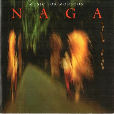 Naga (Music For Monsoon)