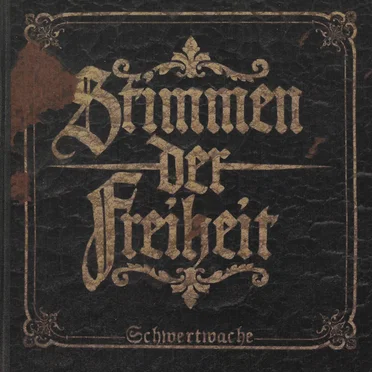 Schwertwache by Stimmen der Freiheit - album cover