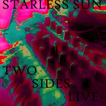 Jams XI - Two Sides Live by Starless Sun - album cover