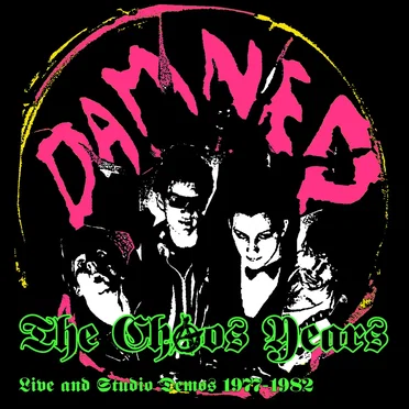 The Chaos Years: Rare & Unreleased 1977–1982
