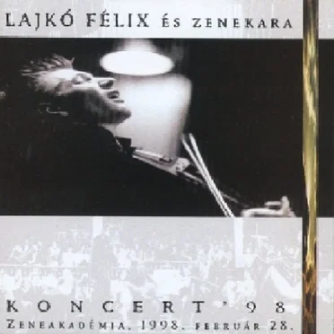 Koncert '98 by Lajkó Félix - album cover