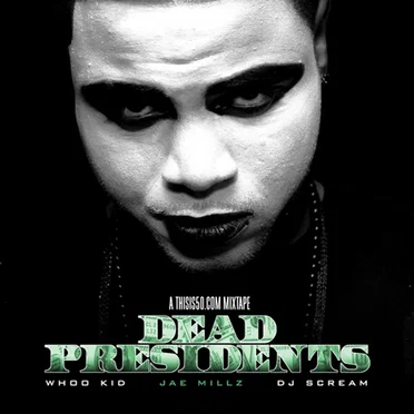 Dead Presidents by Jae Millz - album cover
