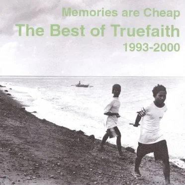 Memories Are Cheap: The Best of True Faith, 1993-2000