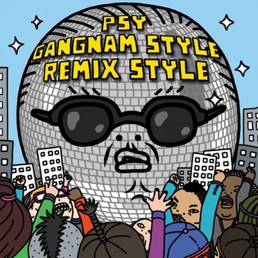 Gangnam Style (강남스타일): Remix Style