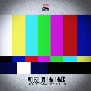 No Commercials by Mouse On Da Track - album cover