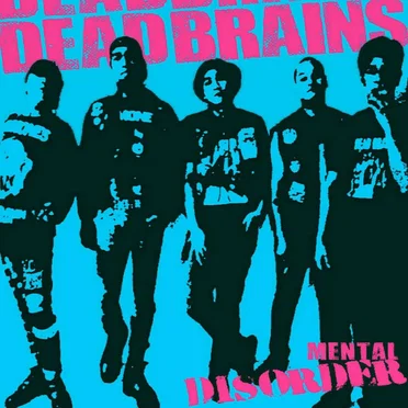 MENTAL DISORDER by DEAD BRAINS - album cover
