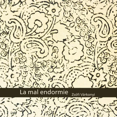 La mal endormie