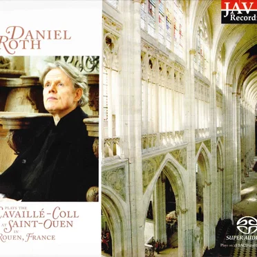 Daniel Roth plays the Cavaillé‐Coll at Saint‐Ouen in Rouen, France