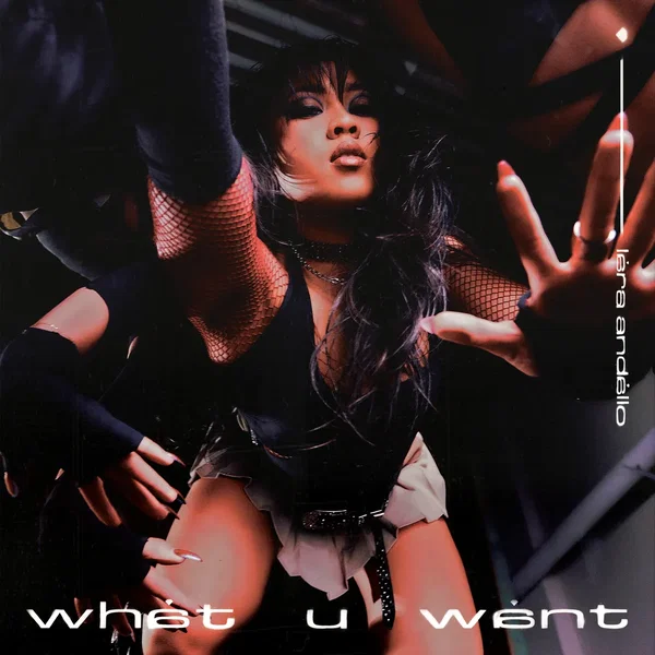 What U Want