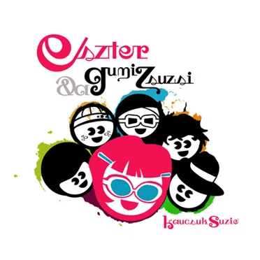 Kaucsuk Suzie by Eszter és a GumiZsuzsi - album cover