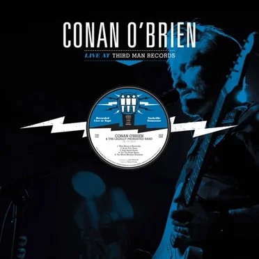 Live at Third Man by Conan O’Brien - album cover