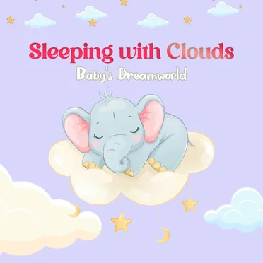 Sleeping With Clouds by Baby’s Dreamworld - album cover