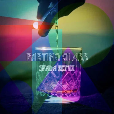 Parting Glass (Spada remix)