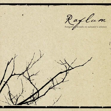 Forgotten woods in autumn's silence by Raflum - album cover