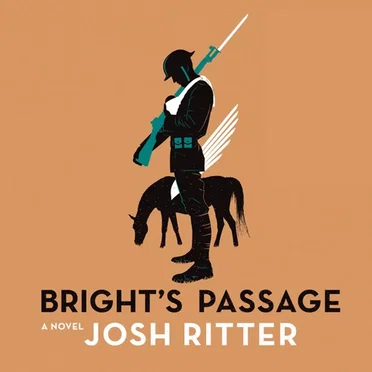 Bright's Passage: A Novel by Josh Ritter - album cover