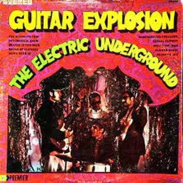 The Electric Underground by Guitar Explosion - album cover