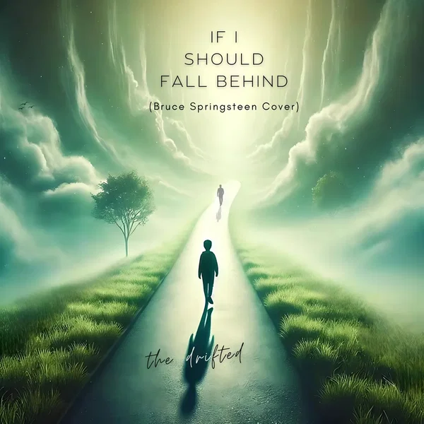 If I Should Fall Behind (Bruce Springsteen Cover)