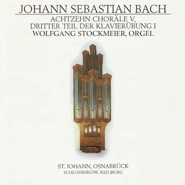 Achtzehn Choräle V, Dritter Teil der Klavierübung