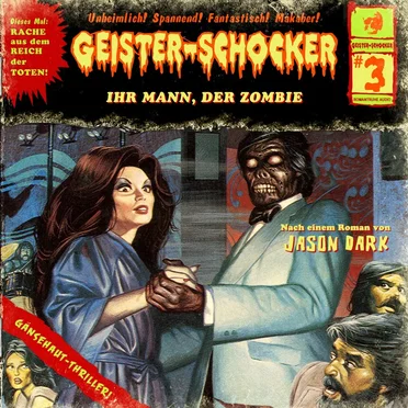 Geister-Schocker, Folge 3: Ihr Mann, der Zombie by Jason Dark - album cover