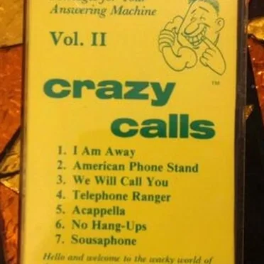 Crazy Calls: Vol. II