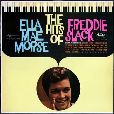 The Hits of Hits of Ella Mae Morse and Freddie Slack