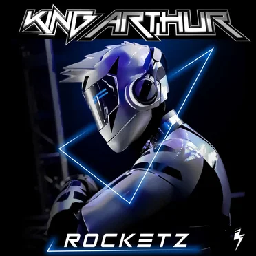 Rocketz by King Arthur - album cover