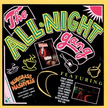 The All Night Gang: Bluegrass from Nashville by Various Artists - album cover