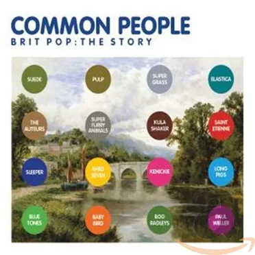 Common People: Brit Pop: The Story by Various Artists - album cover