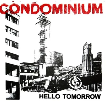 Hello Tomorrow 7'' by Condominium - album cover