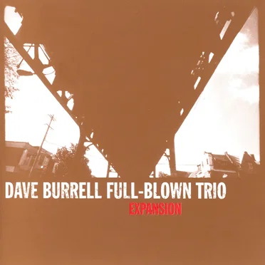 Expansion by Dave Burrell Full-Blown Trio - album cover