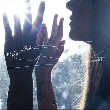 Dust by Rose Riebl - album cover