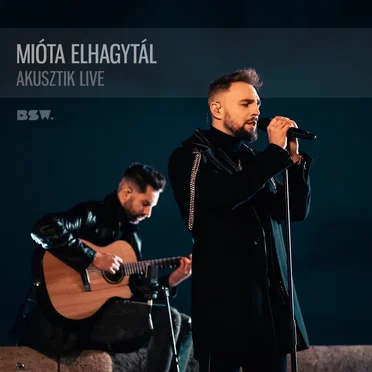 Mióta elhagytál (akusztik live)