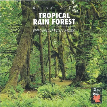 Tropical Rain Forest (Enhanced With Music) by [nature sounds] - album cover
