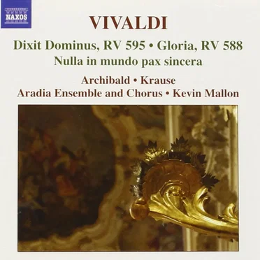 Dixit Dominus, RV 595 / Gloria, RV 588 / Nulla in mundo pax sincera